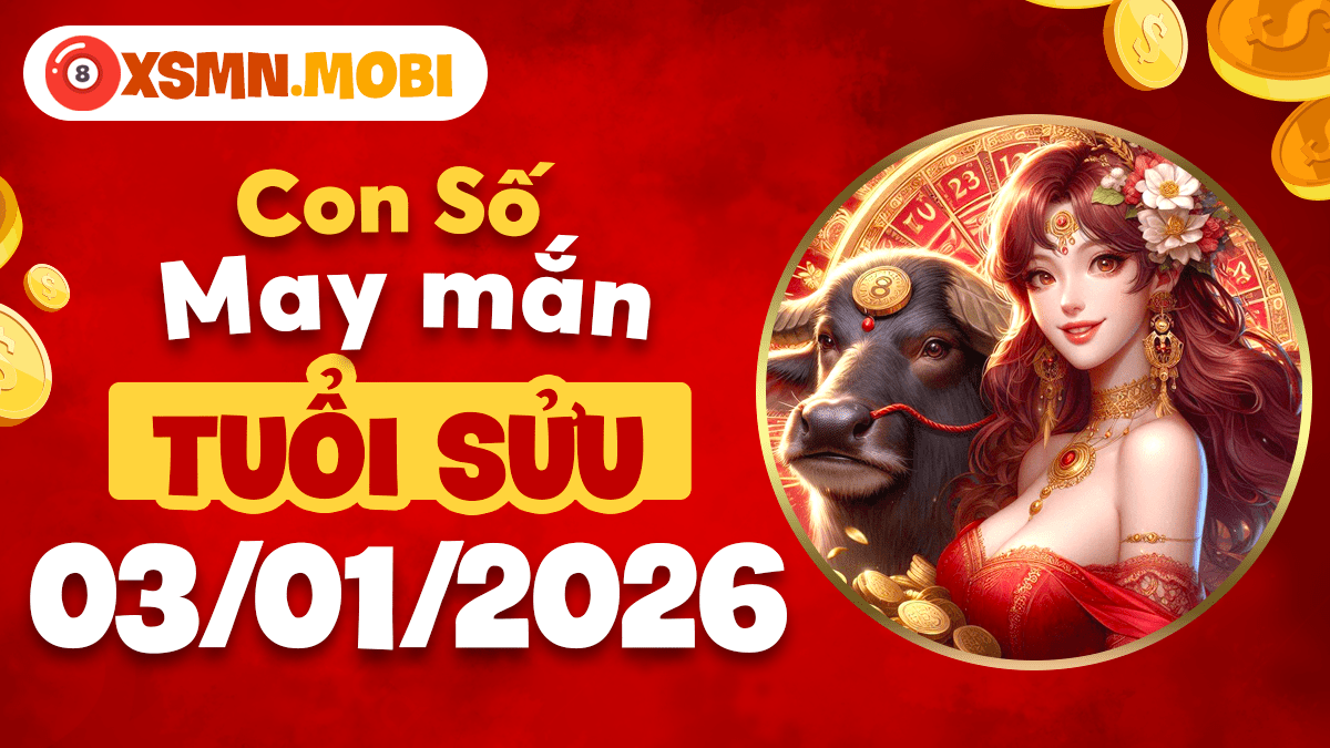 Con số thiêng tuổi Sửu ngày 03/01/2026 tác động vận mệnh