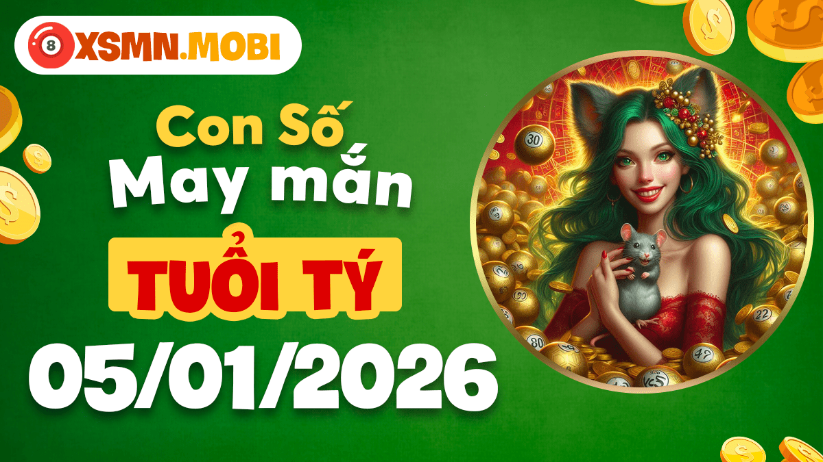 Bật mí con số hợp mệnh tuổi Tý mở toang cơ hội vàng ngày 05/01!