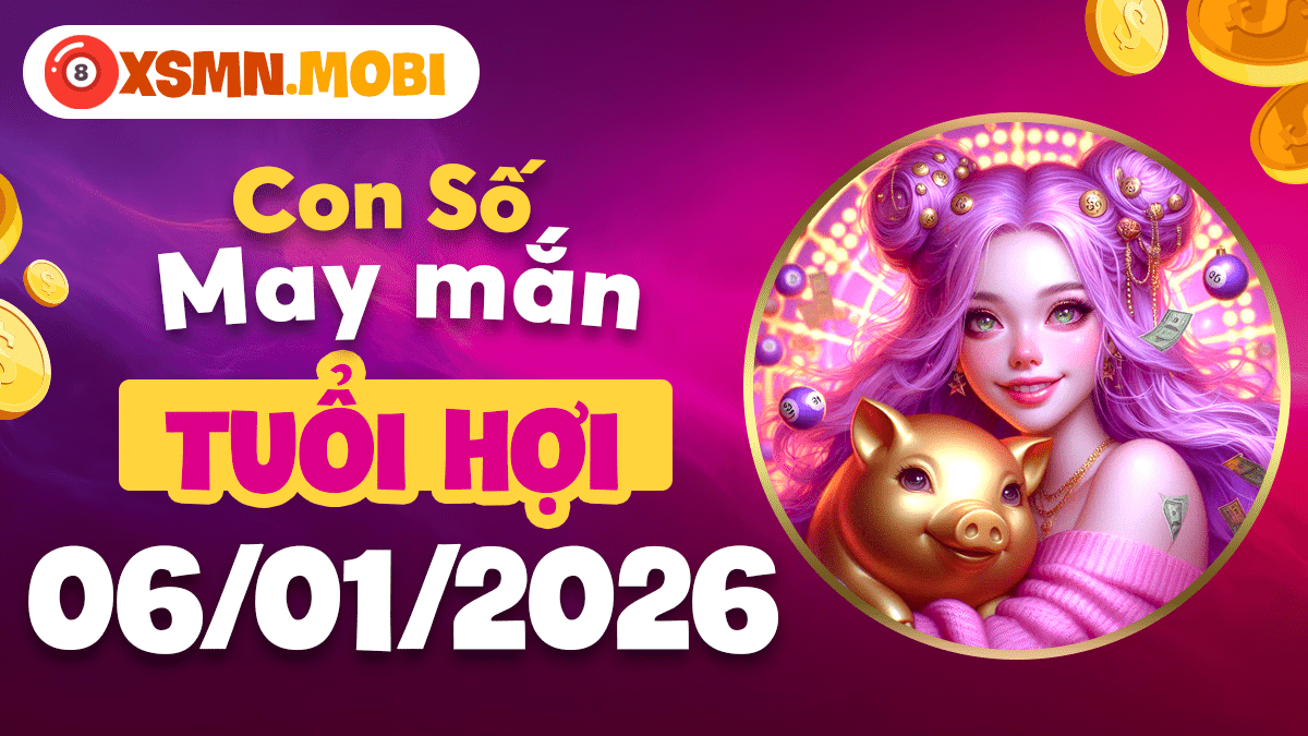 Tuổi Hợi ngày 06/01/2026: Con số dưỡng thần, tích tụ nội lực