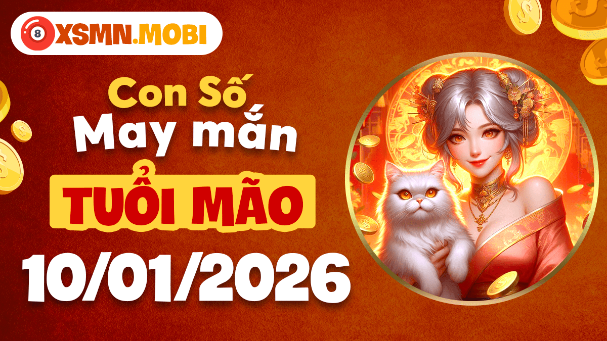 Tuổi Mão ngày 10/01/2026: Số vận mạnh thăng tiến, nâng cao uy tín