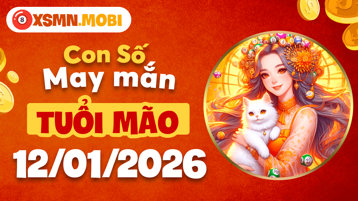 Số êm dịu ngày 12/1/2026: Chìa khóa hóa giải căng thẳng cho tuổi Mão