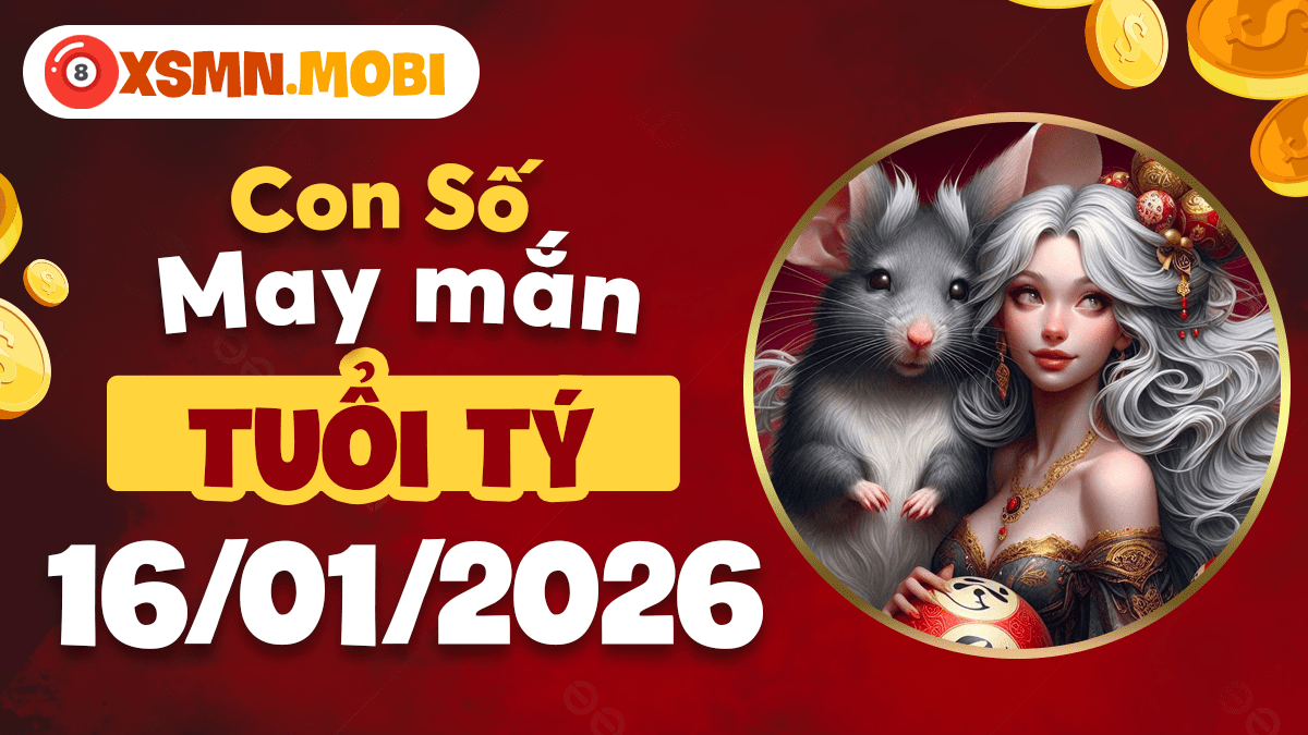 Số may mắn tuổi Tý 16/1: Khai mở thiên cơ, vận tài khởi sắc rõ rệt