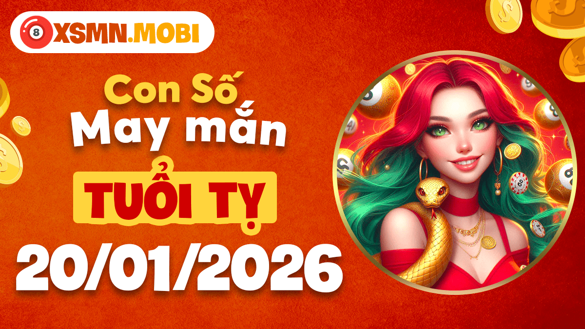 Tuổi Tỵ đón nhận luồng gió mới từ con số may mắn ngày 20/01