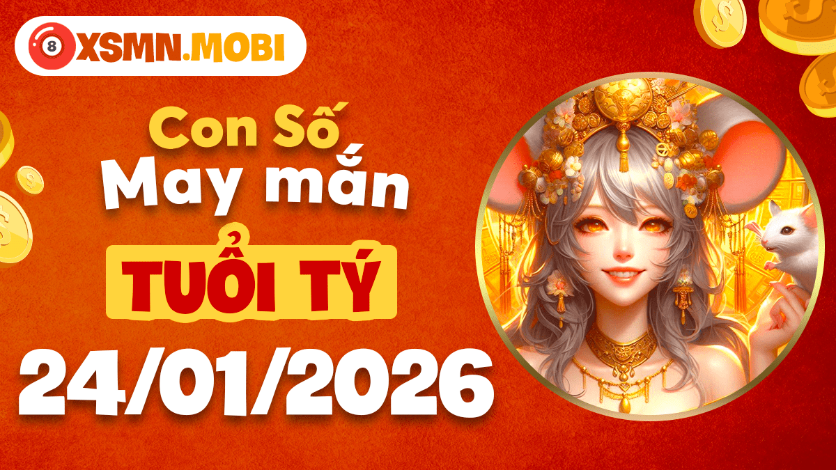 Con số may mắn tuổi Tý ngày 24/016 - Hút vàng kéo bạc thần tốc