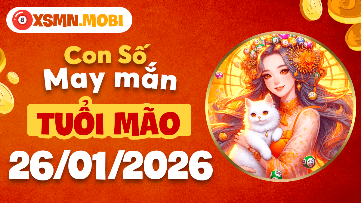 Tuổi Mão ngày 26/01/2026: Kết nối yêu thương cùng con số cát lành