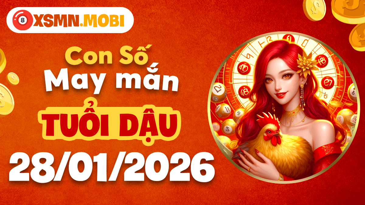 Con số tỏa sáng tuổi Dậu ngày 28/01/2026: Tài năng xuất chúng, đón nhận hào quang!