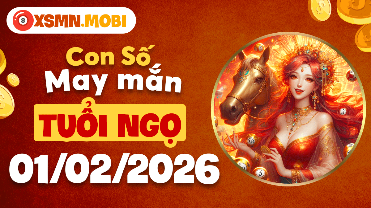 Tuổi Ngọ ngày 01/02/2026: Số may mắn thúc đẩy hành trình chinh phục