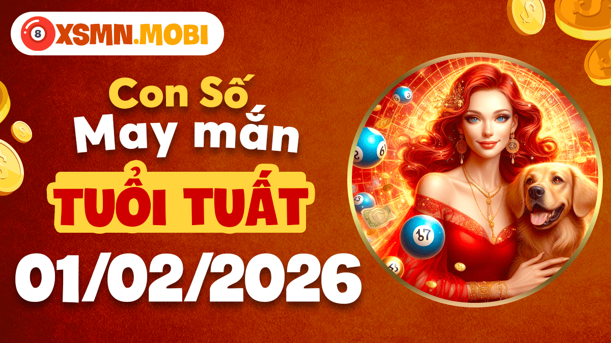 Tuổi Tuất ngày 01/02/2026: Số trung thành củng cố niềm tin và tài sản