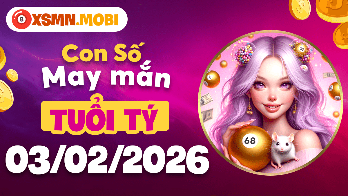 Con số may mắn tuổi Tý ngày 03/02: Khơi thông dòng chảy tài lộc