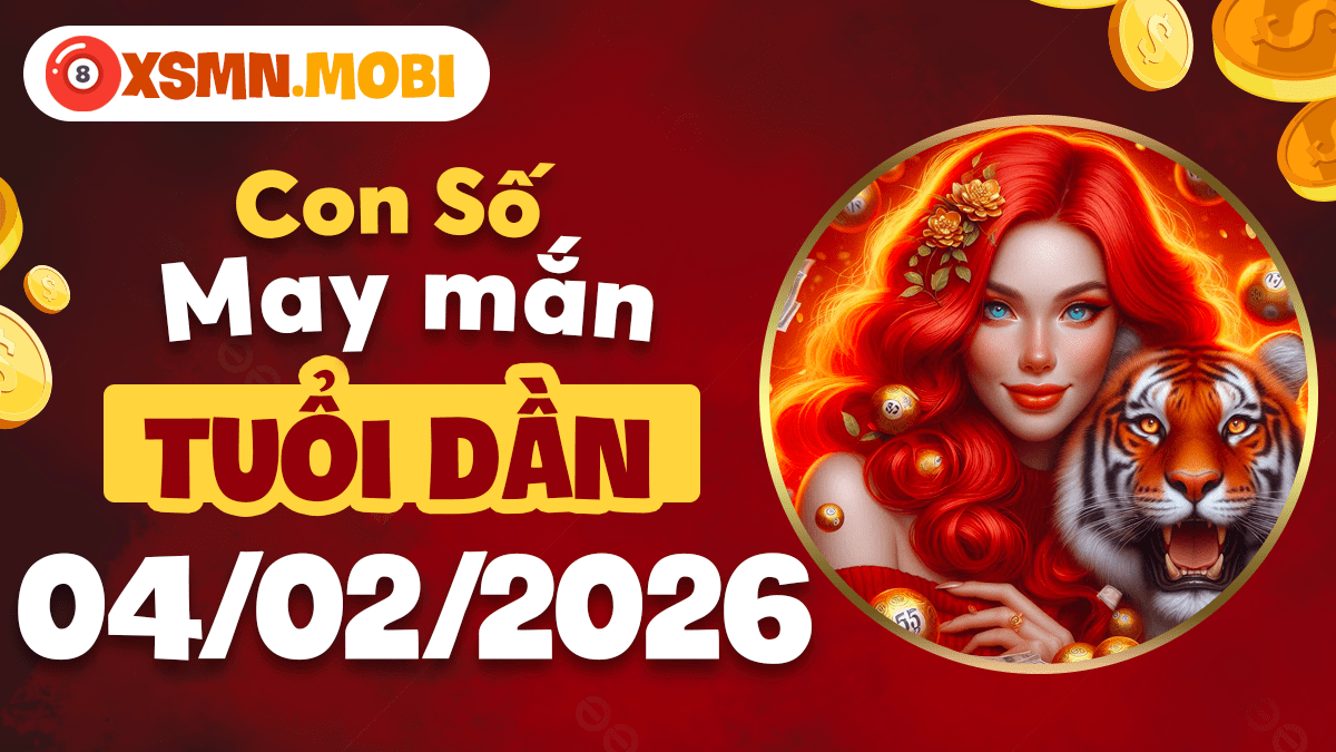 Con số cát khí để tuổi Dần khai phá năng lực vượt trội ngày 04/02