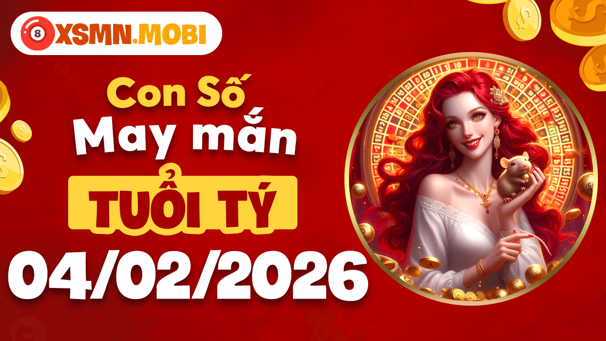 Bật mí con số hợp mệnh tuổi Tý mở toang cơ hội vàng ngày 04/02!