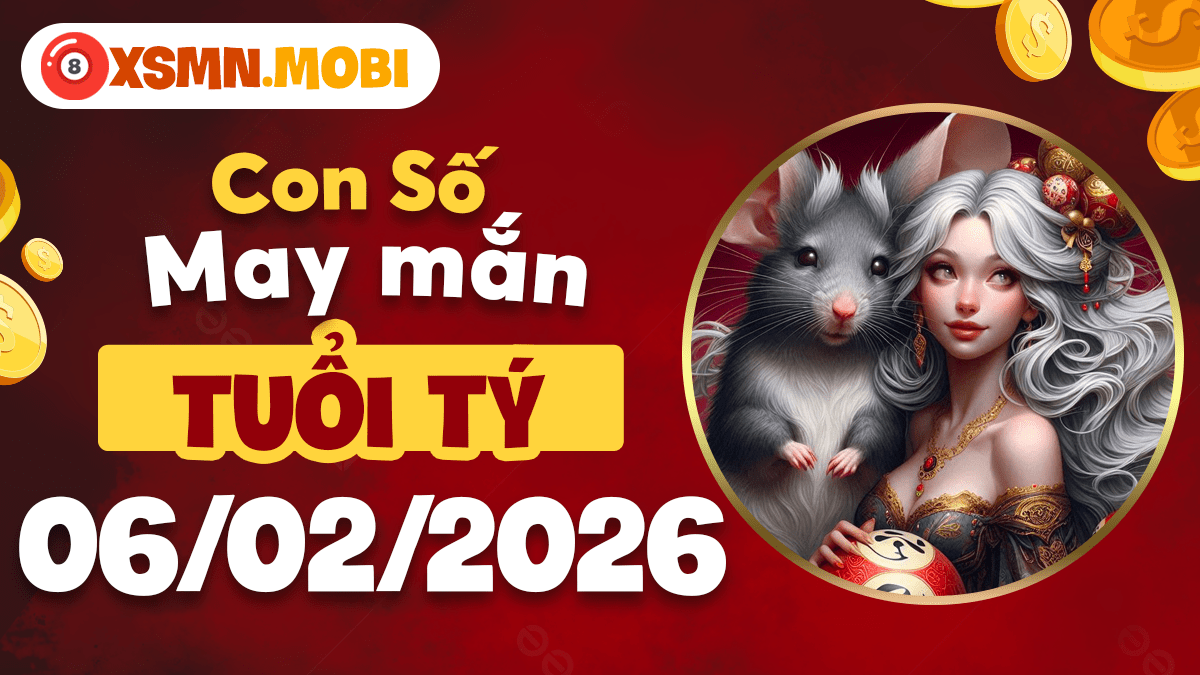 Con số may mắntuổi Tý ngày 06/02/2026: Mở lối tài lộc