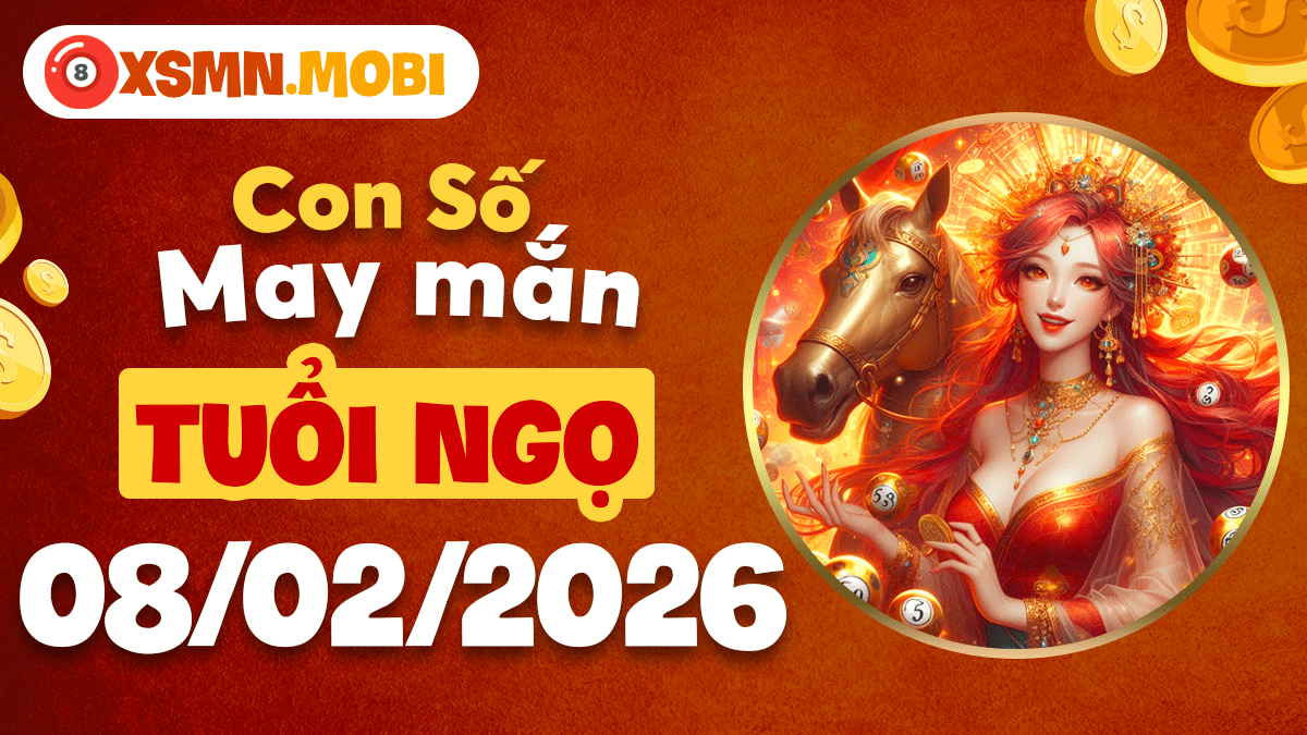 Con số may mắn tuổi Ngọ ngày 08/02/2026: Ngọn gió thúc ngựa phi nước đại