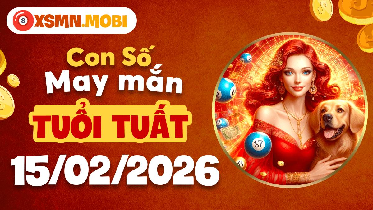 Tuổi Tuất ngày 15/02/2026: Số may hóa hung thành cát