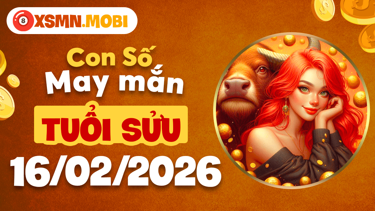 Tuổi Sửu ngày 16/02/2026: Mã số vàng củng cố nền tảng vững chắc