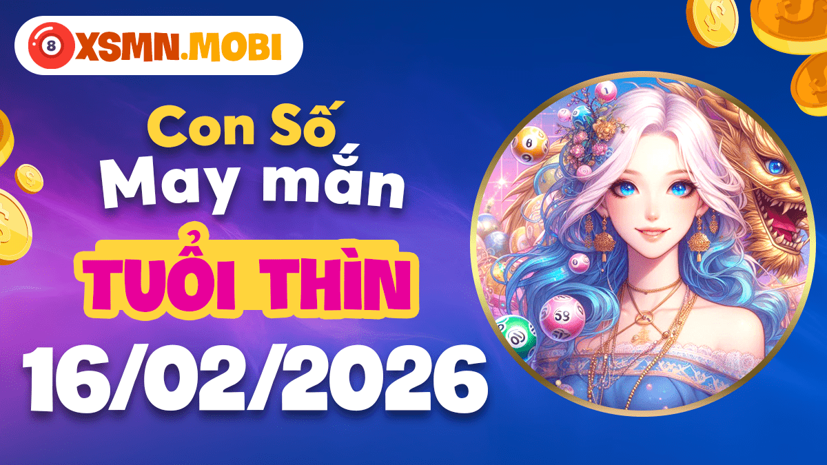 Tuổi Thìn ngày 16/02/2026: Con số quyền lực thu hút vận quý nhân