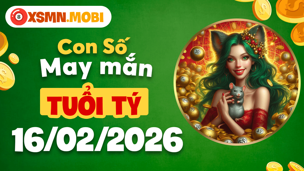 Tuổi Tý ngày 16/02/2026: Con số đắc địa kích hoạt tài trí song toàn