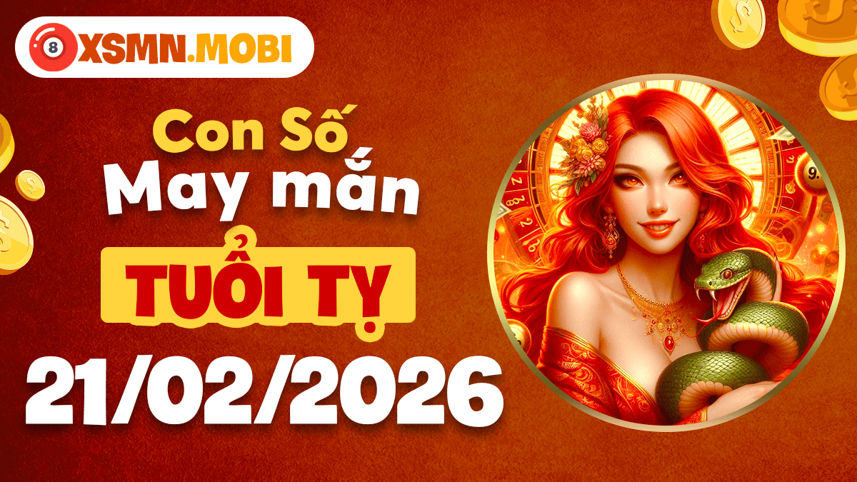 Tuổi Tỵ ngày 21/02/2026: Số học phong thủy kích hoạt trực giác