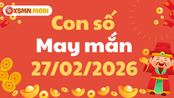 Con số may mắn ngày 27/02/2026: Vận may gõ cửa ngày đầu năm mới